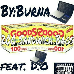 200 Sandwich Bags at Burna feat. D.O