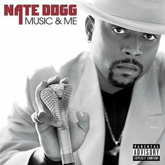 Music & me - Nate dogg