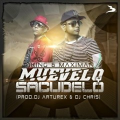 J King & Maximan Muevelo & Sacudelo Prod. Dj Chris & Dj Arturex