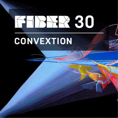 FIBER Podcast 30 - Convextion
