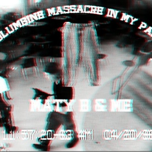 Columbine Massacre In My Pants