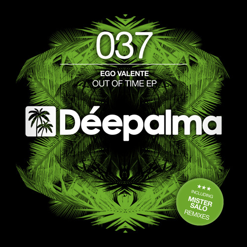 Ego Valente - Out Of Time (Mister Salo Remix)