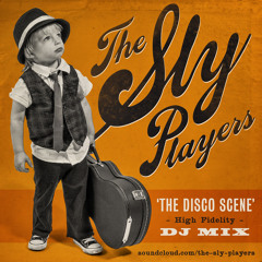 The Sly Players - The Disco Scene DJ MIX