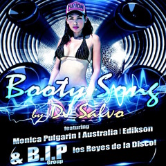 BOOTY SONG DJ Salvo feat B.I.P Monica Pulgarin Australia Edikson  single