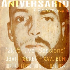 ANIVERSARIO F.D.C. & TONKY "In Live" By JAVI TRACKER, IDROIX, XAVI BCN & FERNANDO D.C. 02