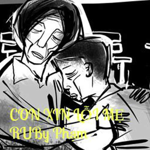 Con Xin Lỗi Mẹ - RUby Phạm