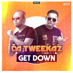 Da Tweekaz - Get Down (Official HQ Preview)