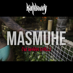 Kalibwoy - Masmuhe (Prod. by Eurosoundz)