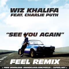 Wiz Khalifa feat. Charlie Puth - See You Again (Feel Remix) [CD-R]