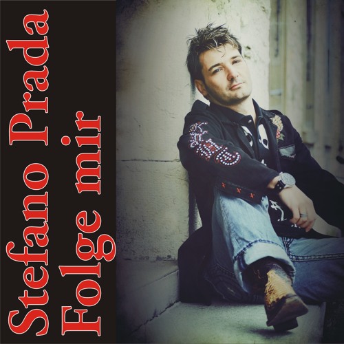 Stream Stefano Prada - Folge mir (Radio Mix) by STEFANO PRADA | Listen  online for free on SoundCloud