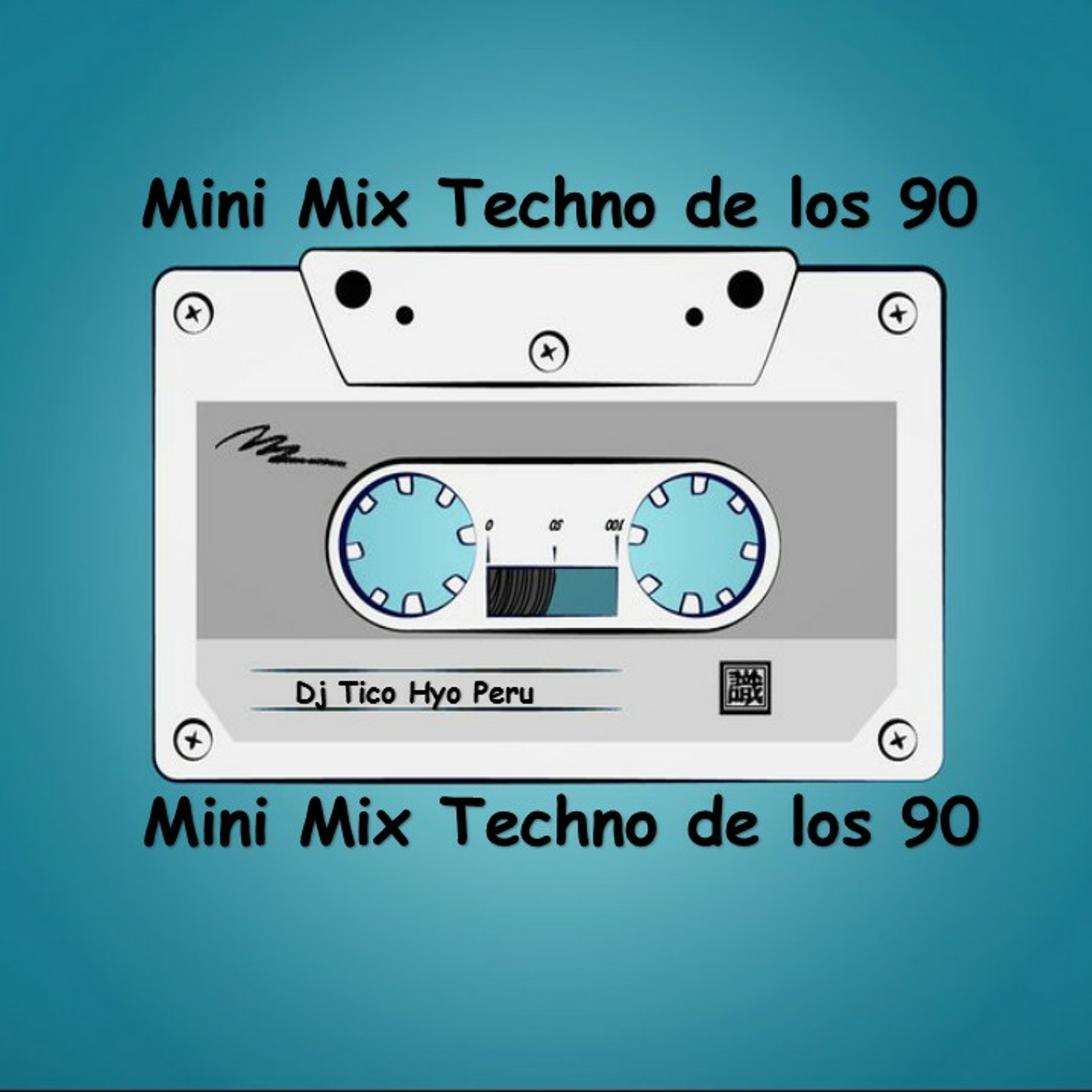 Mini Mix Techno De Los 90 [ Tico Hyo Peru ] (Musica Natural) episode artwork