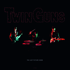 Twin Guns - Now I Understand