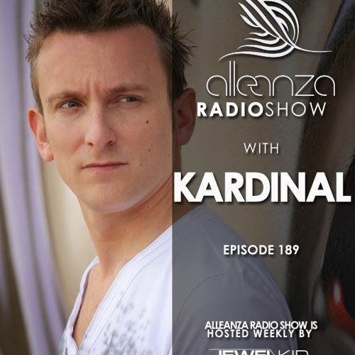 Jewel Kid presents Alleanza Radio Show - Ep.189 Kardinal