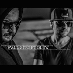 Wall Street Blow (Original Mix)
