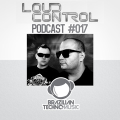 [BTMPD017] - Loud Control Live - Podcast #017