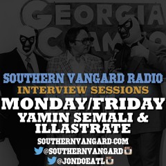 Monday Friday (Yamin Semali & Illastrate) - Southern Vangard Radio Interview Sessions