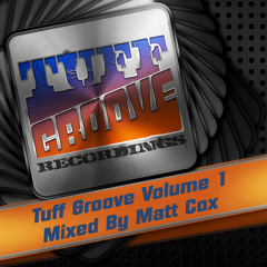 Tuff Groove Volume 1 Mixed By Matt Cox