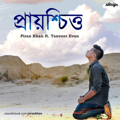 Prashchitto - Piran Khan ft. Tanveer Evan