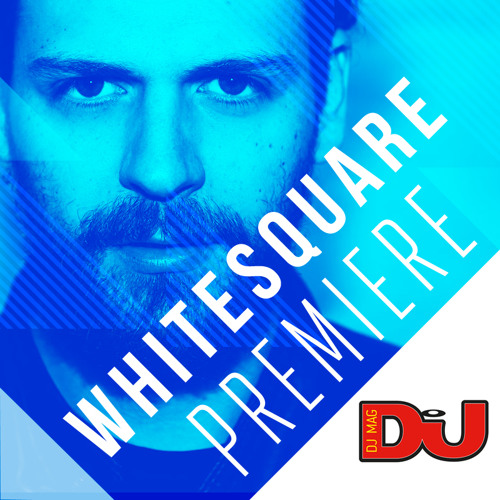PREMIERE: Whitesquare 'Can't Change'