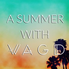 WAGD - A SUMMER WITH...