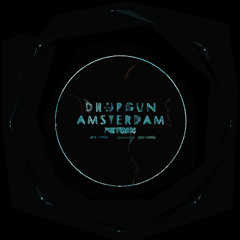 Dropgun - Amsterdam (Counta Remix) *SUPPORTED BY LUCAS BLANCO, SHWANN AND MANY MORE*