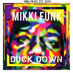 Mikki Funk - Duck Down [Free Download]