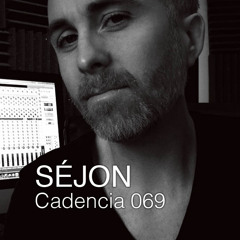 Cadencia 069 | Sejon (08/2015)