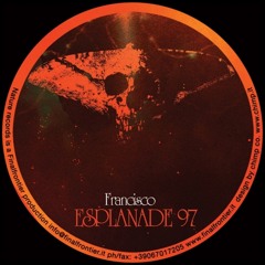 FRANCISCO feat. Adam Bourke - Esplanade 97 (Instrumental) [2004]