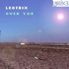 'Over You' by Leotrix