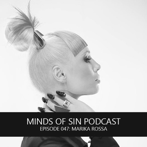 Minds Of Sin Podcast 047 - Marika Rossa [UA]