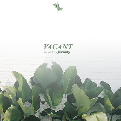 VACANT (w/ jevonty)