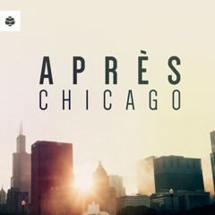 Après - Chicago (Club Edit)[SubSoul]