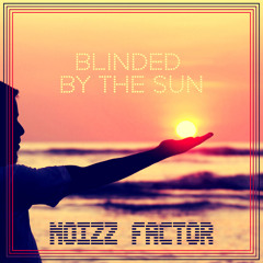 Blinded By The Sun (New Retro Radio Mix)