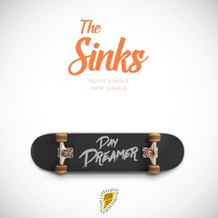 The Sinks (RN) - Day Dreamer