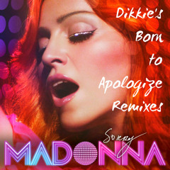 Sorry - Dikkie's Born To Apologize Edit