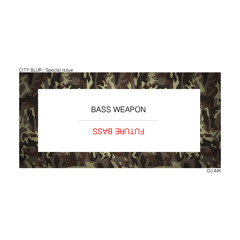 BASS WEAPON Podcast - Dj Aik