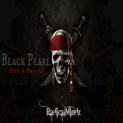 Black Pearl (He's A Pirate) (RadicalMindz Bootleg Remix)