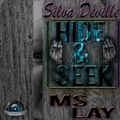 Hide & Seek ft. Ms Lay