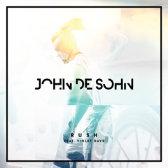 John De Sohn - Rush Feat. Violet Days (Radio)