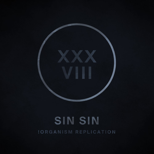 !R038 | Sin Sin | !Organism Replication