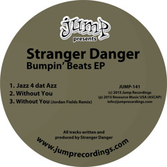 (JUMP-141) Stranger Danger - Bumpin' Beats EP