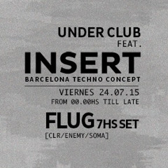 INSERT Presents: FLUG 7hs set @ Under Club, Buenos Aires, Argentina