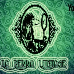 Paro Bacardiaco - La Perra Vintage