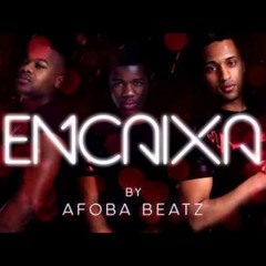Afoba Boyz - Encaixa