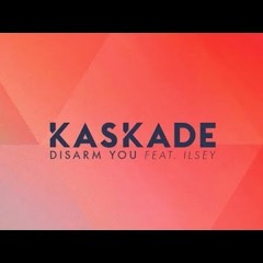 Kaskade - Disarm You Ft. Ilsey (Dynoro Remix)