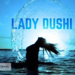 Lady Dushi - Lito V