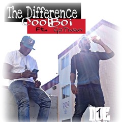 THE DIFFERENCE ft. Go Twan