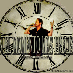 EN EL MOMENTO MAS PRECISO