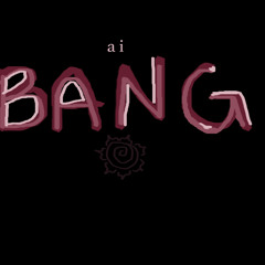 YWAI / Bang