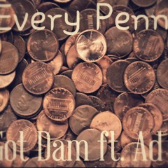 Bam Got Dam And AD Matik - Every Penny (rough draft)